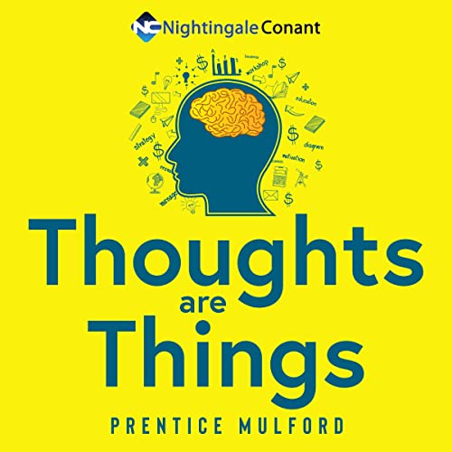 Thoughts Are Things
