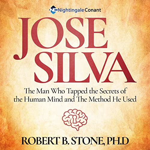 Jose Silva: The Man Who Tapped the Secrets of the Human Mind