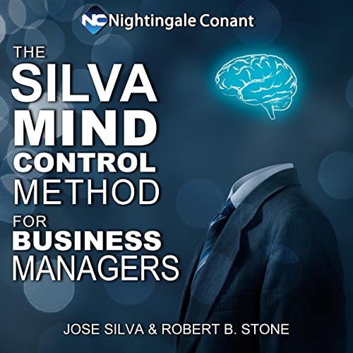 The Silva Mind Control Method for Business Managers