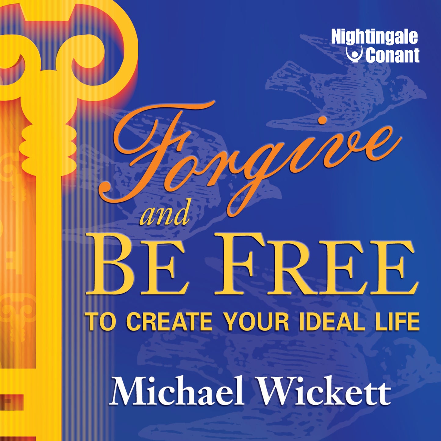 Forgive and Be Free