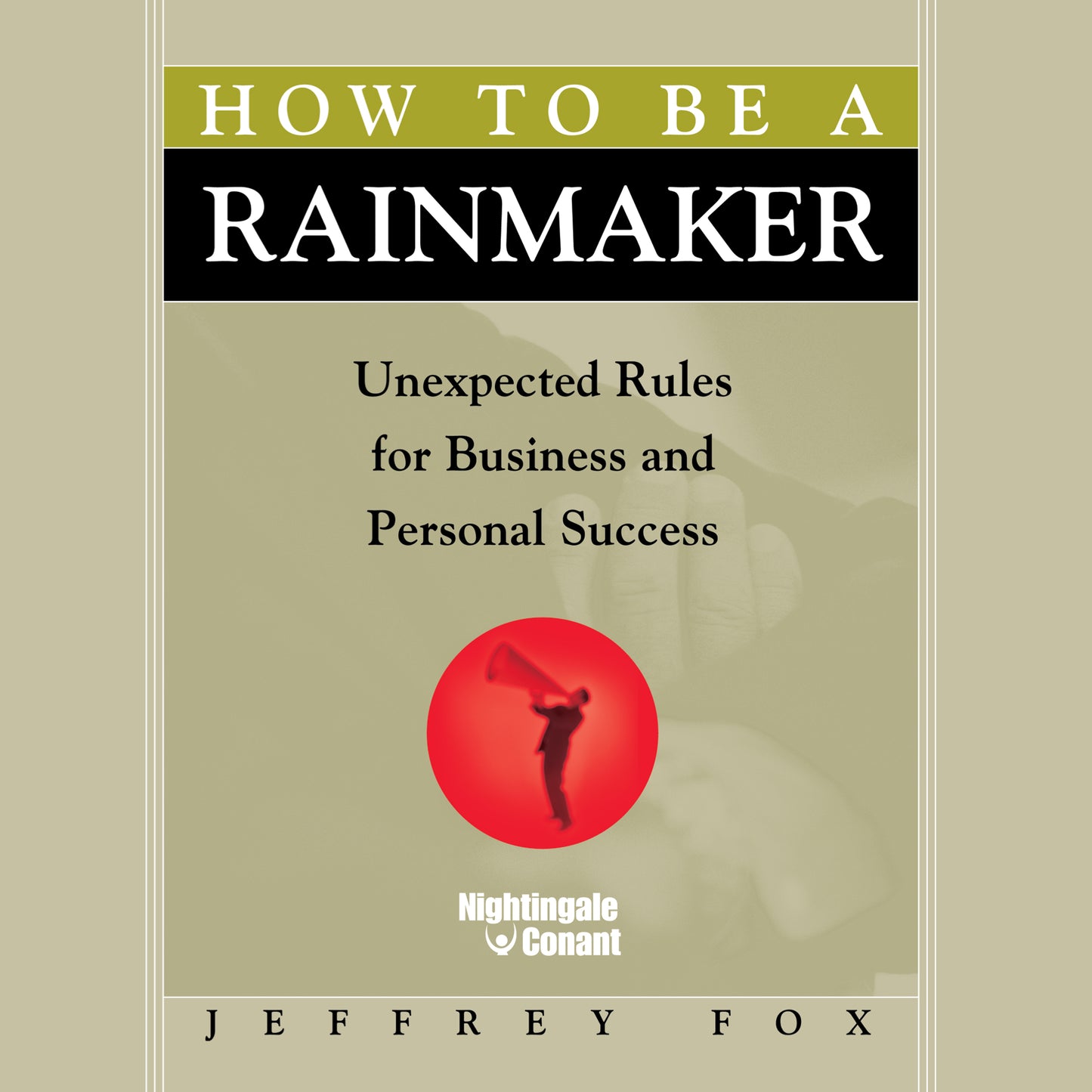 How To Be A Rainmaker