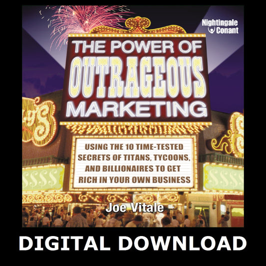 The Power of Outrageous Marketing