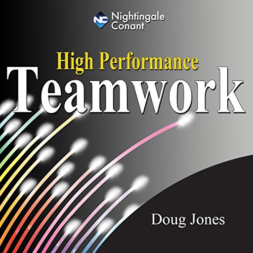 High Performance Team Work