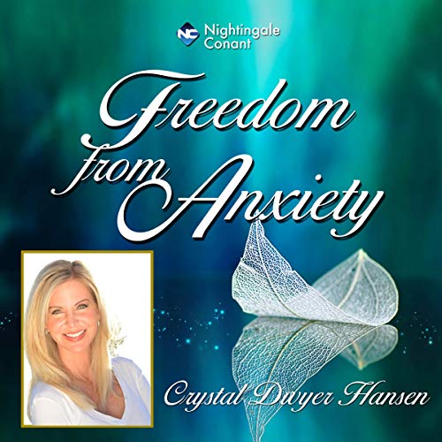 Freedom From Anxiety