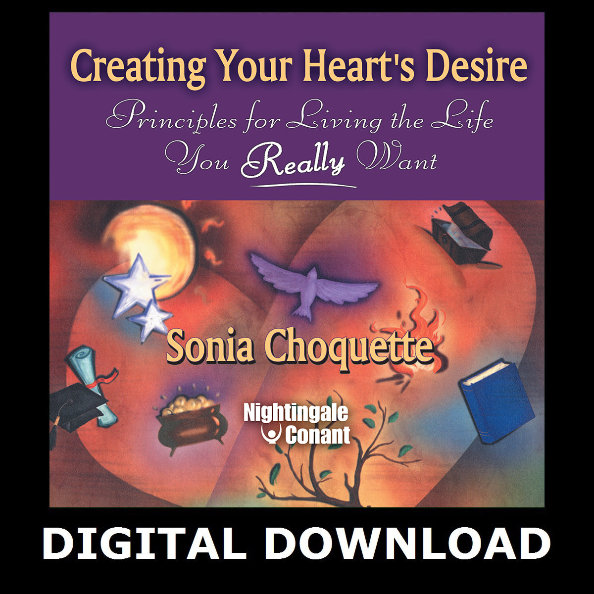 Creating Your Heart’s Desire