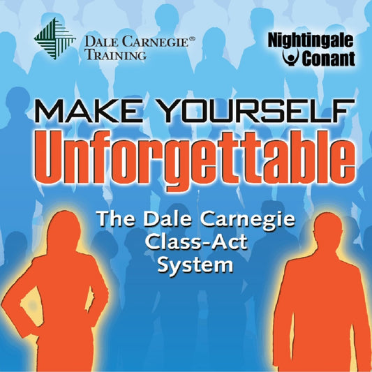 Make Yourself Unforgettable
