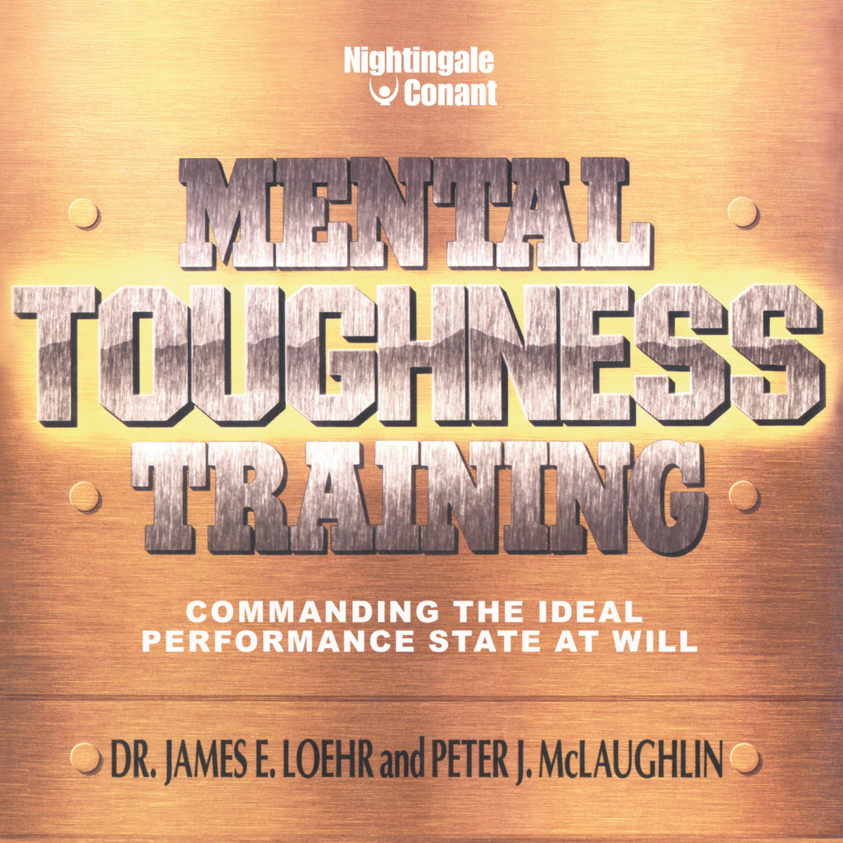 Mental Toughness Training by James E. Loehr | Nightingale-Conant