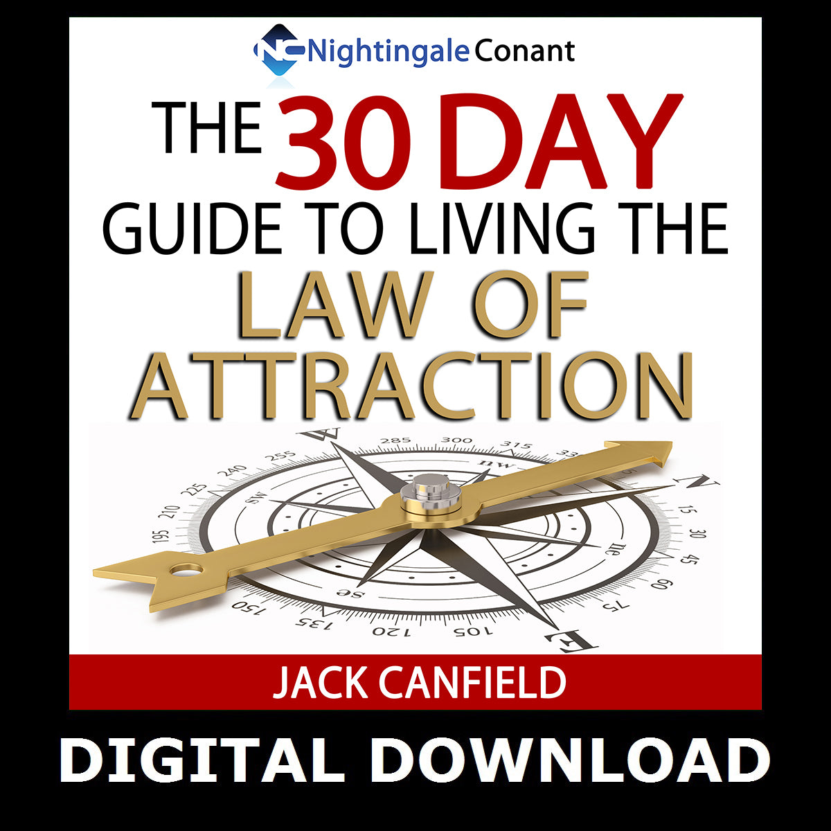 The 30 Day Guide to Living the Law of Attraction