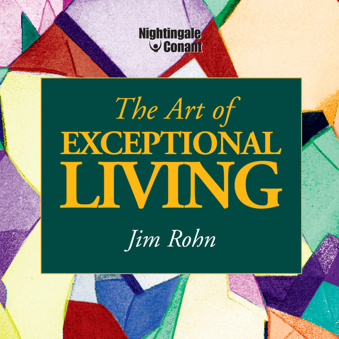The Art of Exceptional Living by Jim Rohn | Nightingale-Conant