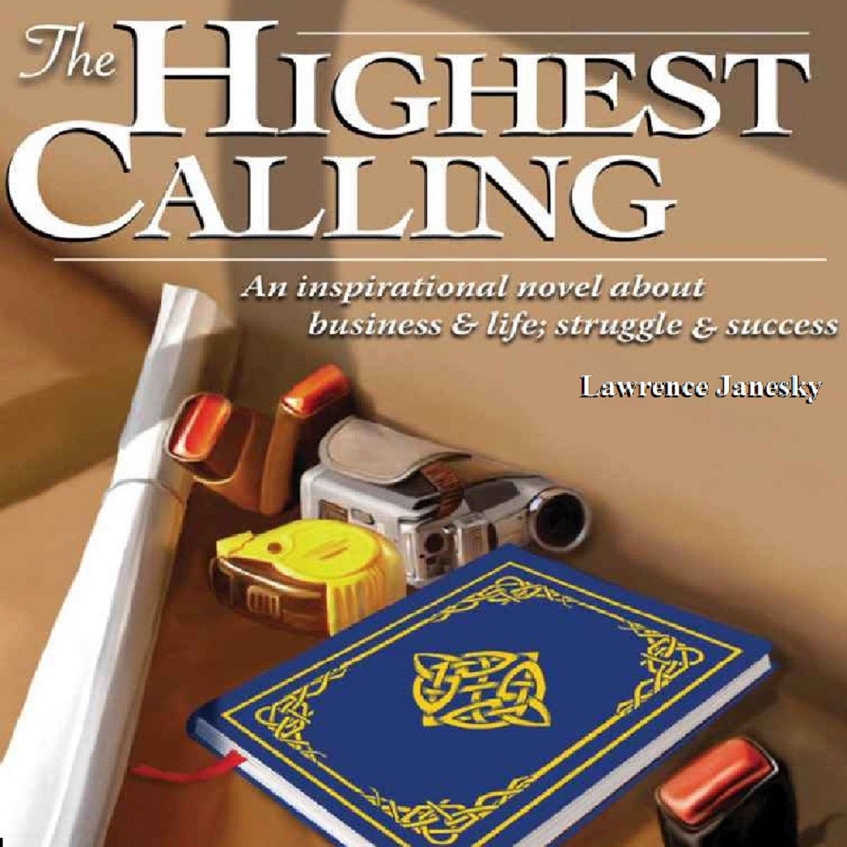 The Highest Calling